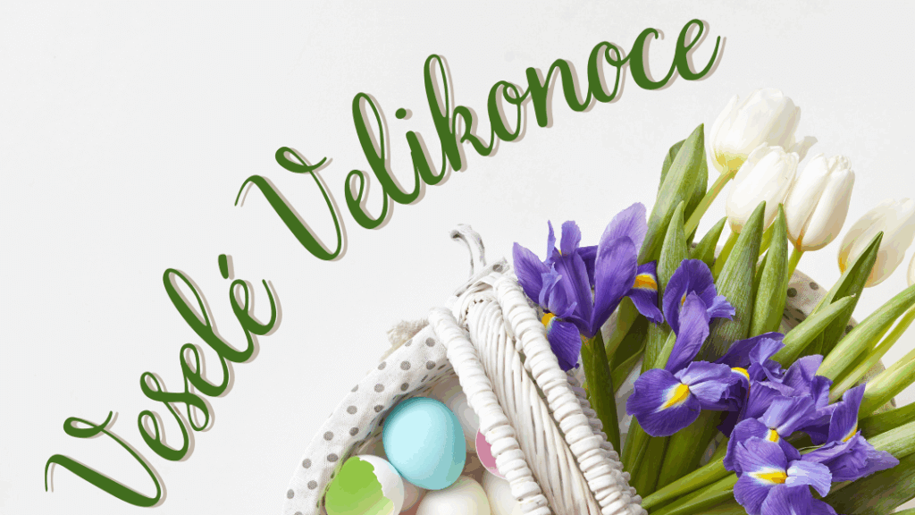 Veselé Velikonoce! 🐣🌷